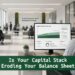 Finance professional reviewing a capital stack dashboard showing whether a company’s capital structure is eroding the balance sheet