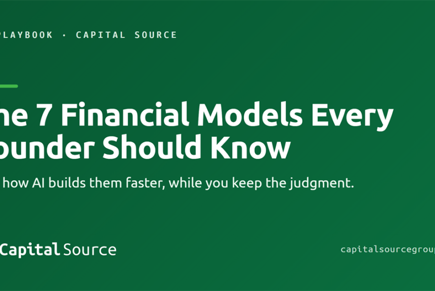 The 7 Financial Models Every Founder Should Know (and How AI Builds Them Faster)