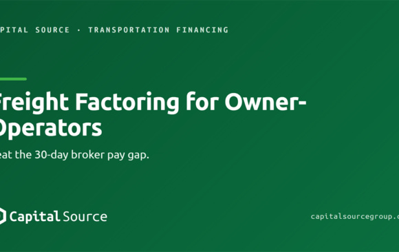 Owner-Operator Trucking: Freight Factoring to Beat the 30-Day Broker Pay Gap