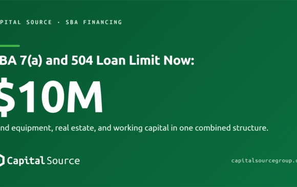 featured-sba-7a-504-combined-loan-limit-10-million-2026 SBA Doubles the Combined 7(a) and 504 Loan Limit to $10 Million: What Capital-Intensive Businesses Should Know