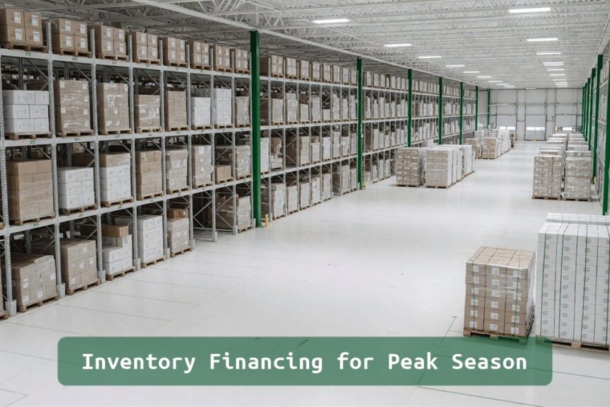 Inventory Financing: Stocking Up Before Q3-Q4 Peak Season
