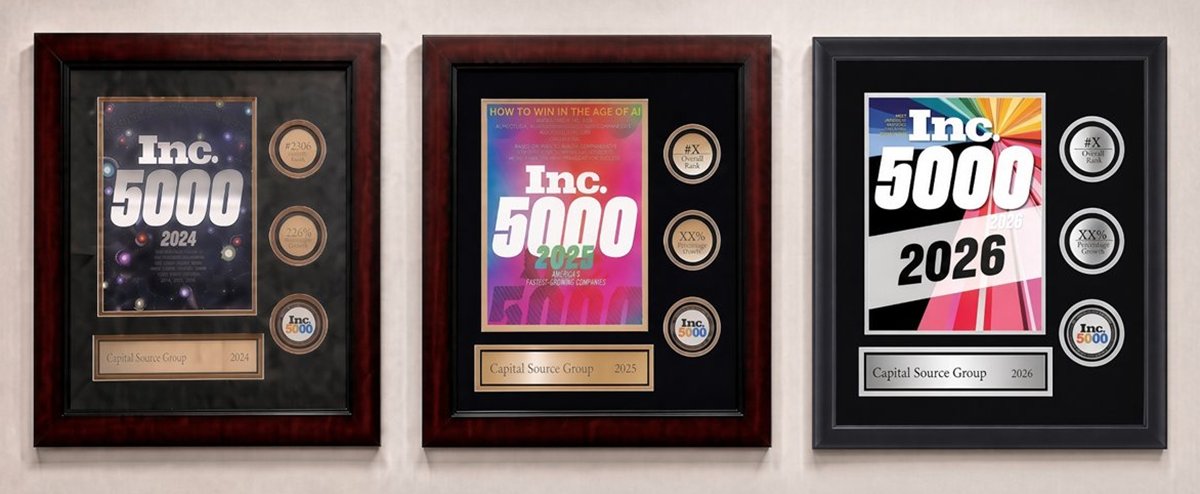 Three framed Inc. 5000 award plaques for Capital Source Group hanging on an office wall, one each for 2024, 2025, and 2026.
