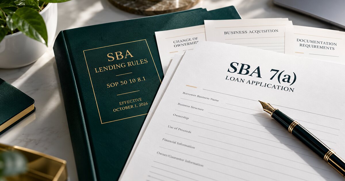 SBA 7(a) loan application documents beside a bound green copy of the SBA lending rules, SOP 50 10 8.1, effective October 1, 2026